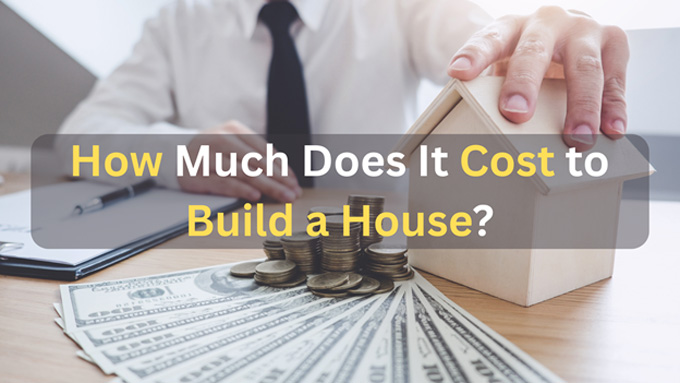 How Much Does It Cost to Build a House?